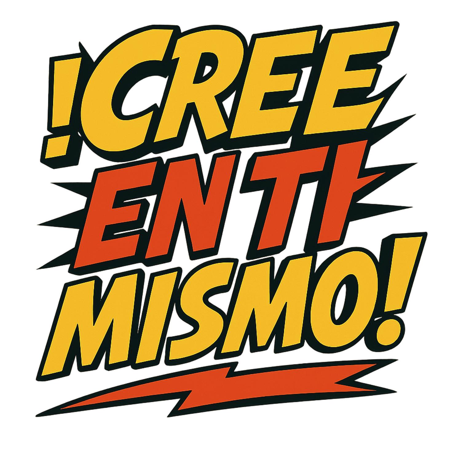Cree en ti mismo